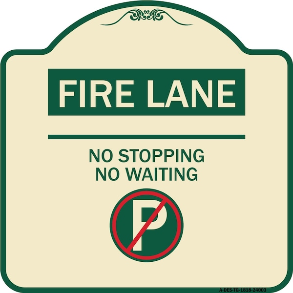 Signmission Fire Lane No Parking No Waiting W/ No Parking Heavy-Gauge Aluminum Sign, 18" x 18", TG-1818-24003 A-DES-TG-1818-24003 - main